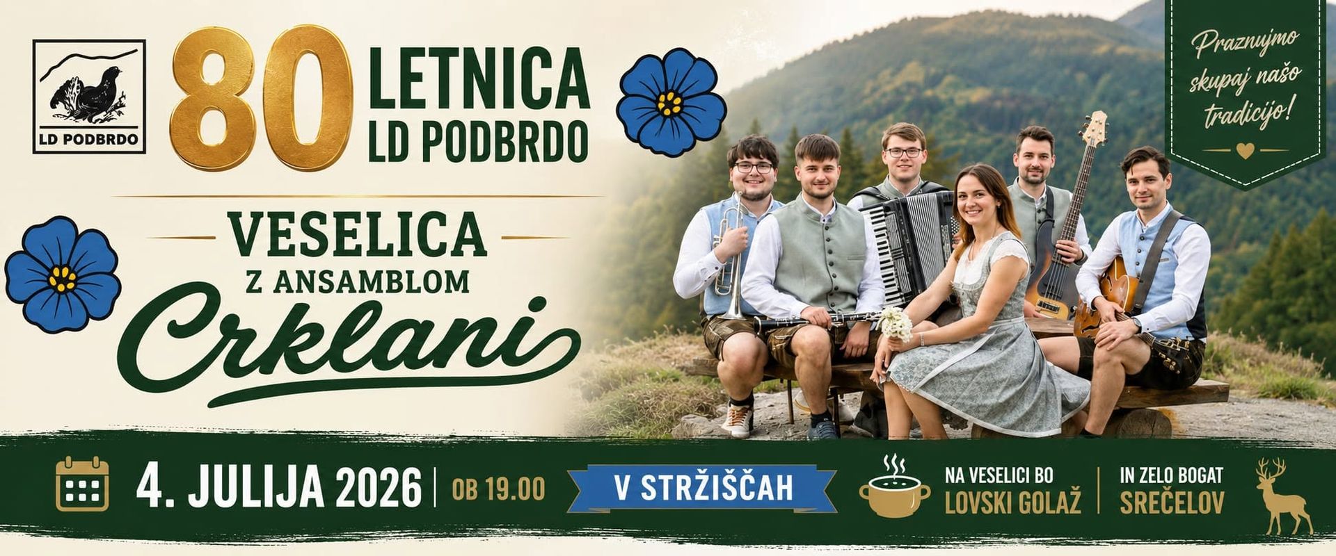 Lovska veselica ob 80-letnici LD Podbrdo z ansamblom Crklani