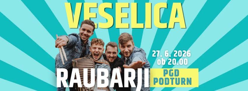 Gasilska veselica z Raubarji | PGD Podturn