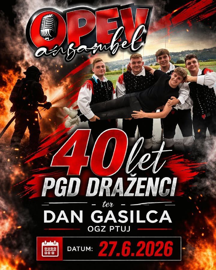 Veselica ob 40 letnici PGD Draženci, ter dan gasilca OGZ Ptuj