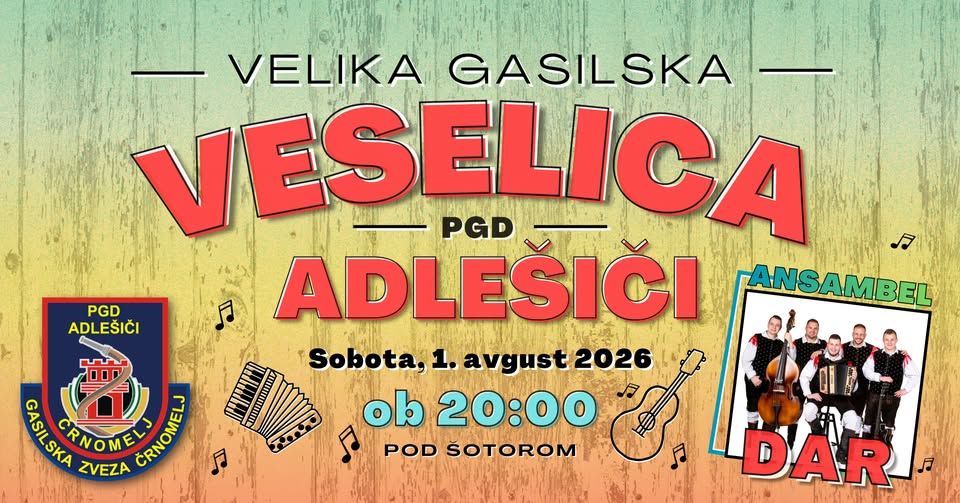 🔥 VELIKA GASILSKA VESELICA V ADLEŠIČIH 🔥 1.8.2026 👨🚒
