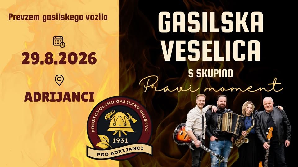 Prevzem gasilskega vozila in veselica 🚒 PGD ADRIJANCI x PRAVI MOMENT
