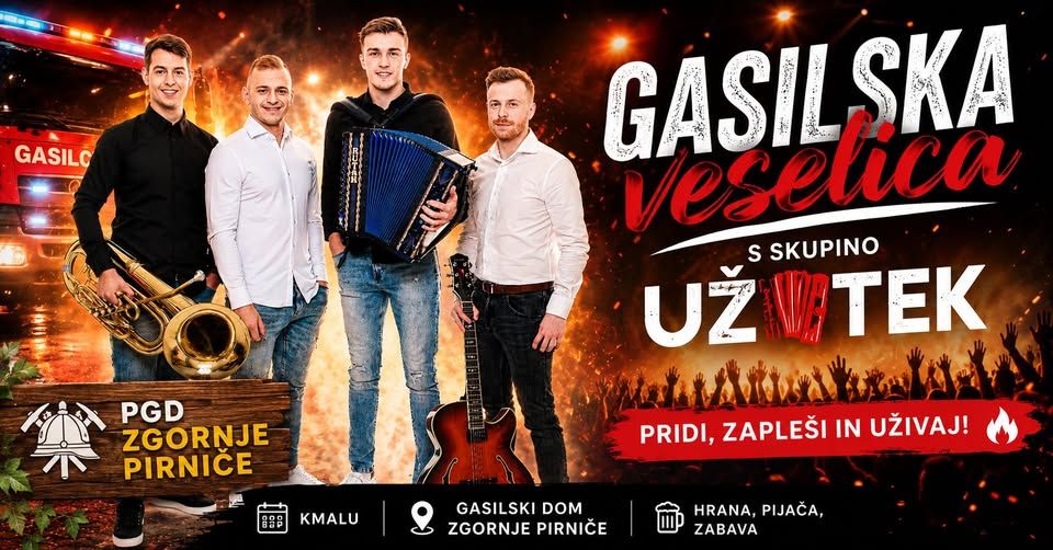 🔥Gasilska veselica v Zgornjih Pirničah s SKUPINO UŽITEK🔥