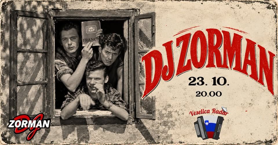DJ ZORMAN + VESELICA RADAR | petek, 23. 10.